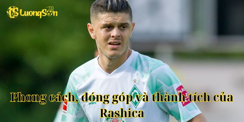 Phong cách thi đấu và thành tích của Milot Rashica