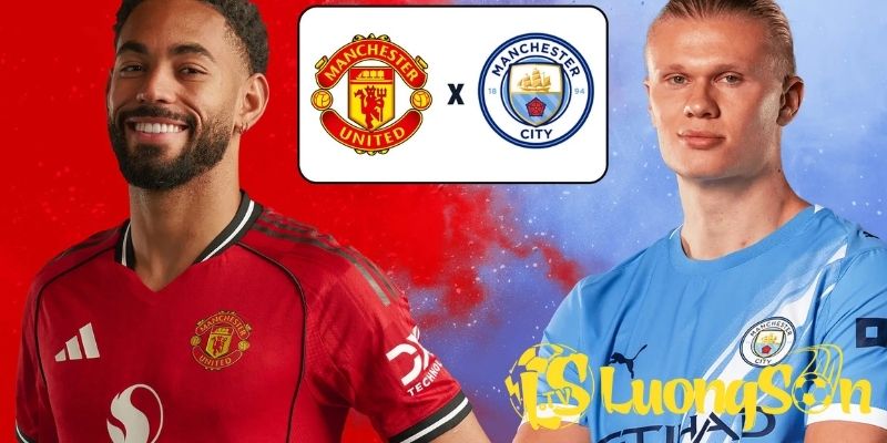 Phong độ, lịch sử gần nhất Man United đấu với Man City